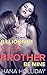Billionaire Stepbrother: Be Mine (Taboo Forbidden Fantasy)