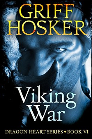 Viking War (Dragon Heart, #6)
