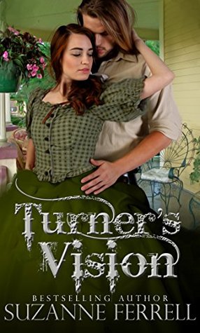 Turner's Vision (Rocky Mountain Romance, #2)