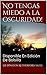 No tengas miedo a la oscuridad! by Sir Winston Rutherford Yates