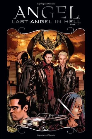 Angel: After the Fall, Vol. 6: Last Angel in Hell (Hardcover)