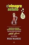 El vinagre astuto (Fuera de colección) by Michel Droulhiole