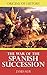 Origins of History: The War of the Spanish Succession