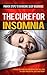 SLEEP: Overcome INSOMNIA and learn about the Causes and Treatments that will help end your SLEEPING DISORDER. (sleep treatments, better sleep, sleep problems, ... how to sleep, sleep apnea, apnea)