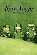 Rewolucje: Monochrom