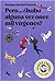Pero... ¿hubo alguna vez once mil vírgenes?