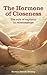 The Hormone of Closeness: t...