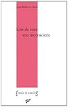 LIRE DE TOUT SON INCONSCIENT (ESSAIS ET SAVOIR) (French Edition)