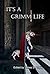 It's a Grimm Life