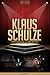 Klaus Schulze Unauthorized & Uncensored (All Ages Deluxe Edition with Videos)