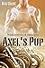Axel's Pup (Werewolves & Dr...