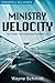 Ministry Velociy by Wayne Schmidt