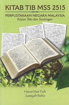 Kitab Tib MSS 2515 Perpustakaan Negara Malaysia Kajian Teks dan