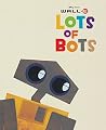 WALL-E: Lots of Bots