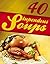 40 Stupendous Soups (Soup Cookbook, Soup Recipes, vegetable soup, chicken soup)