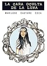 LA CARA OCULTA DE LA LUNA (Abriendo las alas nº 2) (Spanish Edition)