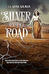Silver on the Road by Laura Anne Gilman