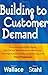Building to Customer Demand