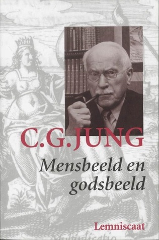 Mensbeeld en godsbeeld (C.G. Jung Verzameld werken in 10 delen, #4)