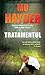 Tratamentul by Mo Hayder