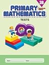 Primary Mathematics 3B Tests (Standards Edition) Primary Mathematics 3B Tests (Standards Edition)