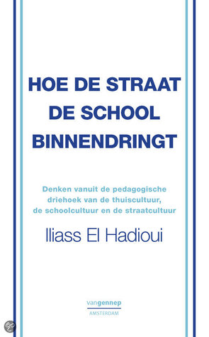 Hoe de straat de school binnen dringt (Paperback)