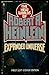 Expanded Universe: The New Worlds of Robert A. Heinlein