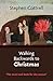 Walking Backwards to Christmas by Stephen Cottrell