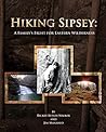 Hiking Sipsey: A Family's Fight for Eastern Wilderness: The Bankhead National Forest