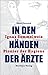 In den Händen der Ärzte: Ignaz Semmelweis - Pionier der Hygiene (German Edition)