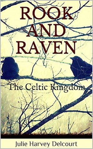 Rook and Raven (The Celtic Kingdom, #1)