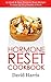 Hormone Reset Cookbook: 25 Quick & Easy Hormone Reset Recipes To Lose Up To 5 Pounds A Week
