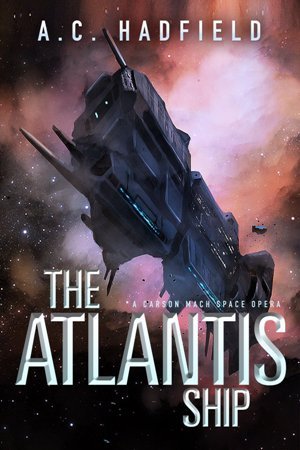 The Atlantis Ship (Carson Mach Adventures, #1)