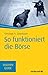 So funktioniert die Börse by Christoph A. Scherbaum