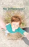 No Differences? How Children in Same-Sex Households Fare by Ana Samuel No Differences? How Children in Same-Sex Households Fare by Ana Samuel