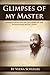Glimpses of my Master by Veena Schlegel