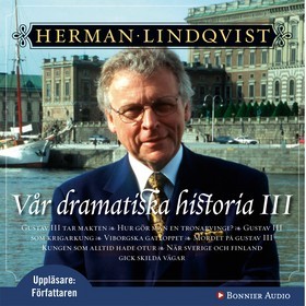 Vår dramatiska historia III (Vår dramatiska historia, #3)