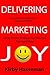 Delivering Marketing Joy by Kirby Hasseman