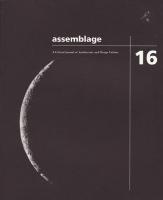 Assemblage 16: A Critical Journal of Architecture and Design Culture (Paperback)