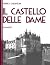 Il castello delle Dame