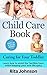 Parenting:The Child Care Bo...