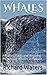 WHALES: Amazing Facts, Amaz...
