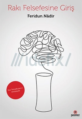 Rakı Felsefesine Giriş (Paperback)