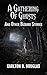 A GATHERING OF GHOSTS AND OTHER BIZARRE STORIES by Karlton B. Douglas