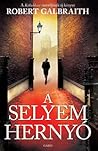 A selyemhernyó by Robert Galbraith