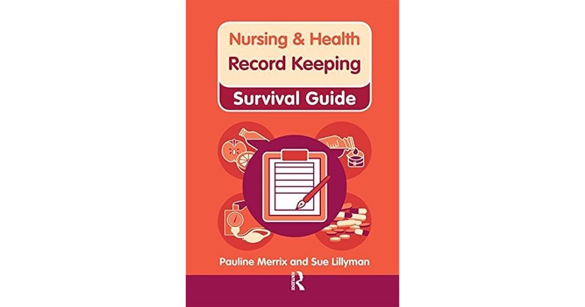 Nursing & Health Survival Guide Record Keeping by Susan Lillyman
