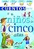 Cuentos para niños de cinco años (Spanish Edition)