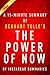 The Power of Now by Eckhart Tolle - A 15-minute Instaread Summary: A Guide to Spiritual Enlightenment