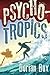 Psycho-Tropics (Danny Teakw...