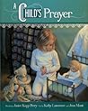 A Child's Prayer A Child's Prayer